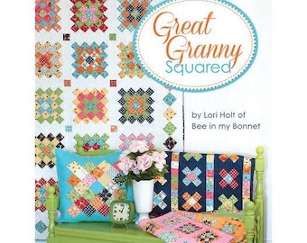It's Sew Emma Lori Holt Great Granny Squared, A New Twist on a Traditional Block ISE-337