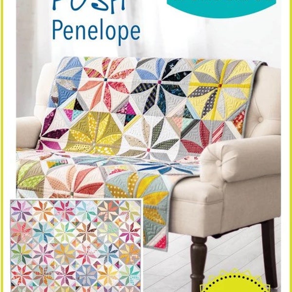 Sew Kind of Wonderful Posh Penelope Quilt Pattern Finished Size 69”x80”