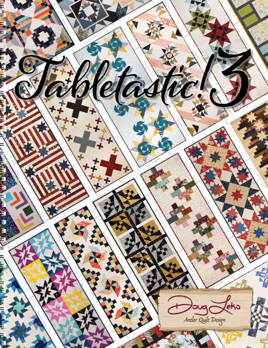 Doug Leko Antler Quilt Designs Tabletastic! 3 Pattern Book - 20 More ...