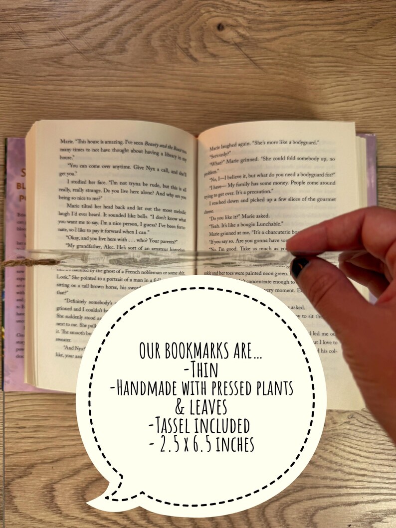 May include: Our bookmarks are thin and handmade with pressed plants and leaves. They include a tassel and measure 2.5 by 6.5 inches.