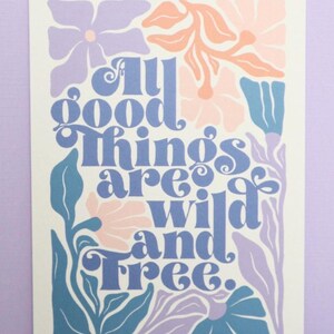 All good things are wild and free / A6 Postkarte / Thoreau /  handillustrierte Grußkarte/ Blütenkarte / Wanderlust / Moodboard Inspiration