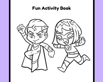 May include: Black and white coloring page featuring two superheroes, a boy and a girl, with the text "SUPERHERO Fun Activity Book" at the top and "Name:" at the bottom.