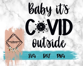 Free Free 217 Baby It&#039;s Covid Outside Free Svg SVG PNG EPS DXF File