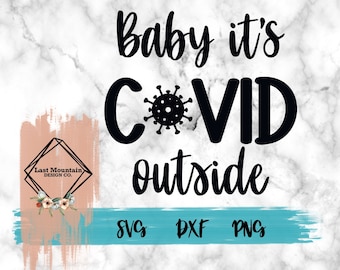 Free Free 217 Baby It&#039;s Covid Outside Free Svg SVG PNG EPS DXF File