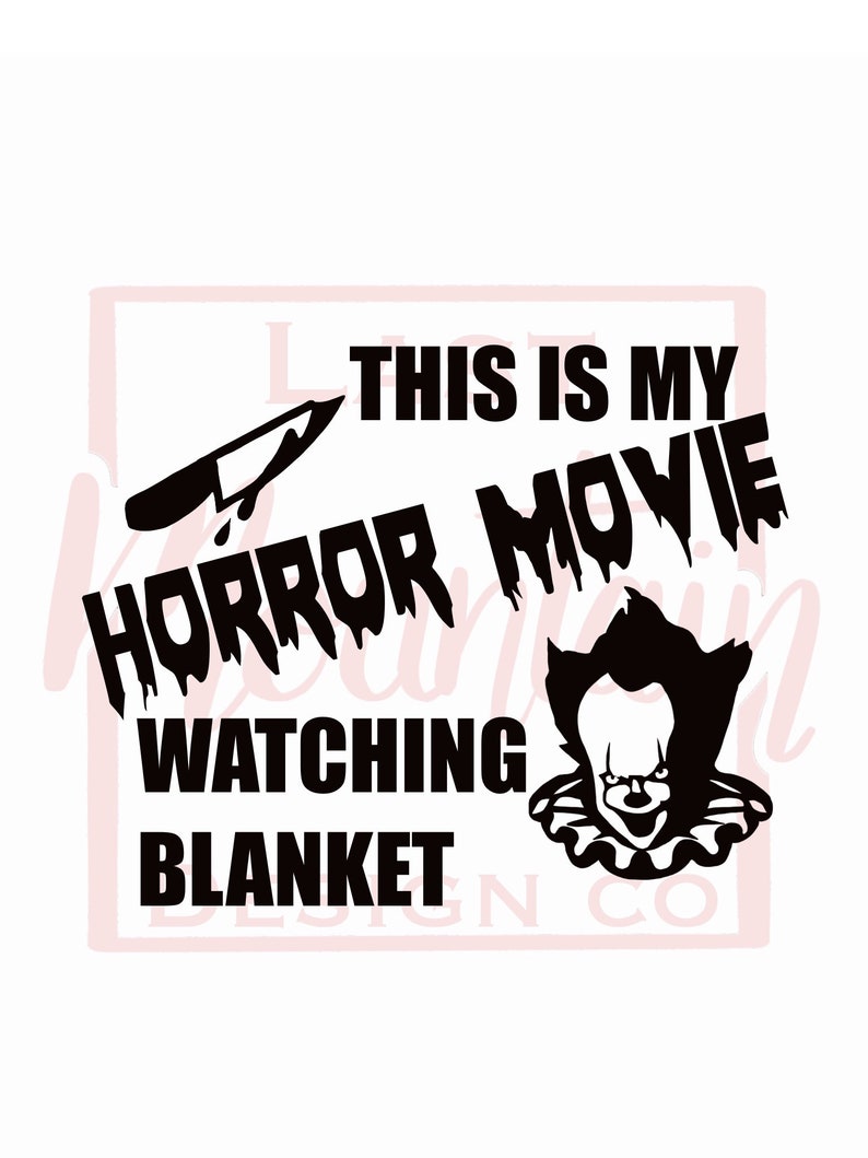 Download This Is My Horror Movie Watching Blanket SVG file | Etsy