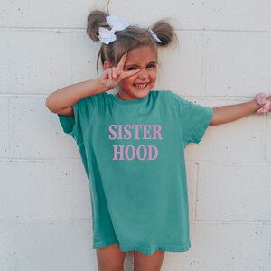 Sisterhood Comfort Colors Shirt | Matching Sister Tees