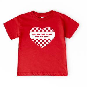 Toddler Valentines Day Sweater | Valentine Sweatshirt for Kids | Boys Valentine Day Shirt | Quit Playing Games with My Heart Red T-Shirt