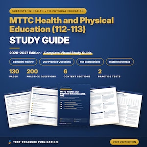 May include: A 2026-2027 edition MTTC Health and Physical Education study guide featuring 130 pages, 200 practice questions, 6 content sections, and 2 practice tests. The cover and interior pages are displayed against a dark blue background.