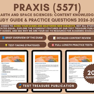 May include: A study guide for Praxis 5571 Earth and Space Sciences 2026-2027. The text includes a brief overview, content review, test-taking strategies, and full-length practice tests. Three tablet screens display the guide pages, and a badge indicates 200 questions.