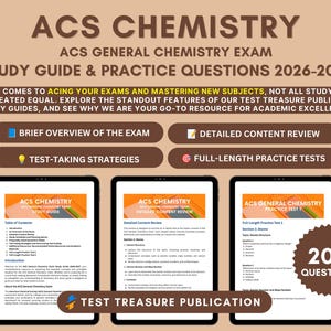 May include: A study guide titled ACS Chemistry General Chemistry Exam Study Guide & Practice Questions 2026-2027. It features sections on exam overview, content review, strategies, and practice tests, with three tablet screens showing internal pages.