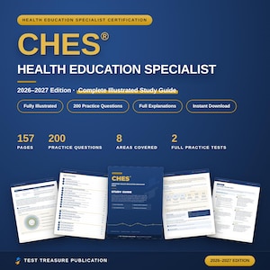 May include: A 2026-2027 CHES Health Education Specialist certification study guide featuring 157 pages, 200 practice questions, 8 areas covered, and 2 full practice tests. The blue cover displays the title, edition, and key features in yellow text.