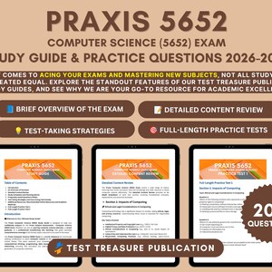 May include: A digital study guide for the Praxis 5652 Computer Science exam 2026-2027. The graphic displays three tablet screens showing a table of contents, content review, and practice test, with a brown badge indicating 200 questions.