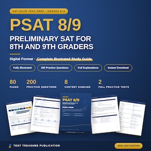 May include: A digital PSAT 8/9 study guide for 8th and 9th graders by Test Treasure Publication. The 2026-2027 edition features 80 pages, 200 practice questions, 8 content domains, and 2 full practice tests, presented with sample pages.