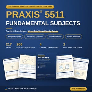 Op de afbeelding: Een digitale studiegids voor het Praxis 5511 Fundamental Subjects examen, met een donkerblauwe achtergrond en gouden tekst. Het bevat 217 pagina's, 200 oefenvragen, 4 inhoudscategorieën en 2 volledige oefentoetsen voor de editie 2026-2027.