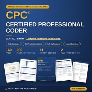 May include: A 2026-2027 edition medical coding certification exam prep study guide titled CPC Certified Professional Coder. The cover features yellow and white text on a dark blue background, highlighting 160 pages, 200 practice questions, 11 content sections, and 2 full practice tests.