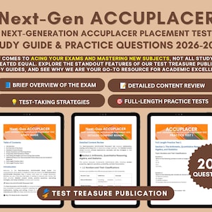 May include: A study guide for the Next-Gen ACCUPLACER placement test 2026-2027, featuring three digital tablet displays showing a table of contents, detailed content review, and practice test questions, with a 200 questions badge included.