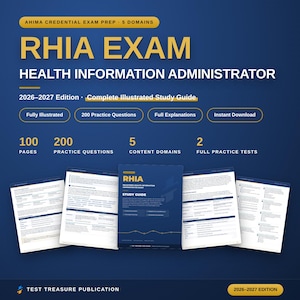 May include: A 2026-2027 edition RHIA Exam study guide for Health Information Administrators. The cover features blue and gold text, 100 pages, 200 practice questions, 5 content domains, and 2 full practice tests. Four interior pages are displayed.