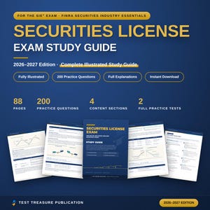 Op de afbeelding: Een Securities License Exam Study Guide voor het SIE-examen, editie 2026-2027. De omslag en binnenpagina's bevatten blauwe en gouden tekst, 88 pagina's, 200 oefenvragen, 4 inhoudssecties en 2 volledige oefentoetsen van Test Treasure Publication.