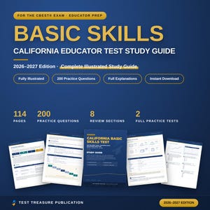 May include: A dark blue study guide for the CBEST exam titled BASIC SKILLS CALIFORNIA EDUCATOR TEST STUDY GUIDE 2026-2027 Edition. It features 114 pages, 200 practice questions, 8 review sections, and 2 full practice tests with illustrated pages.