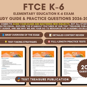 Peut inclure: Un guide d'étude pour l'examen FTCE K-6 Elementary Education 2026-2027. Le texte présente des sections comme un aperçu, une revue de contenu, des stratégies et des tests. Trois tablettes affichent des pages internes avec 200 questions.