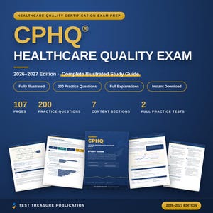 Puede incluir: Una guía de estudio para el examen CPHQ Healthcare Quality, edición 2026-2027, con 107 páginas, 200 preguntas de práctica, 7 secciones de contenido y 2 exámenes completos. La portada es azul oscuro con texto dorado y cinco páginas interiores.