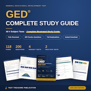 May include: A GED Complete Study Guide for 2026-2027 by Test Treasure Publication. The dark blue cover features yellow text, 118 pages, 200 practice questions, 4 subject tests, and 2 practice tests. Four interior pages are displayed showing diagrams.