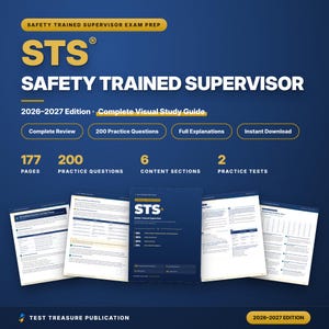 May include: A 2026-2027 edition Safety Trained Supervisor study guide featuring 177 pages, 200 practice questions, 6 content sections, and 2 practice tests. The blue cover displays the title STS Safety Trained Supervisor in yellow and white text.