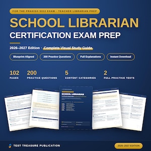 Op de afbeelding: Een blauwe studiegids voor het Praxis 5312 Schoolbibliothecaris-certificeringsexamen, editie 2026-2027. De omslag bevat gele tekst, 102 pagina's, 200 oefenvragen, 5 inhoudscategorieën en 2 volledige oefentoetsen. Inclusief voorbeelden van binnenpagina's.