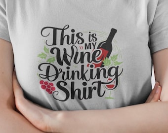 This Is My Drinking Wine T-Shirt, Wine Lover Gifts, Funny Wine T-Shirt, Wine Saying Shirt, Drinking Day Shirt, Womens Bachelorette Party Tee