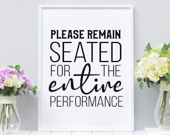 Please Remain Seated, Toilet Decor, Bathroom Decor, Bathroom Wall Art, Printable Wall Art, Toilet Sign, Funny Bathroom Art, Funny Art Print