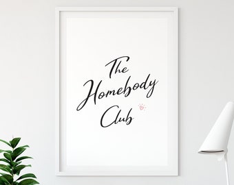 Art Print Retro Quote Typography, The Homebody Club, Minimalist Wall Art, Trendy Wall Decor, Living Room Decor Printable Digital Download
