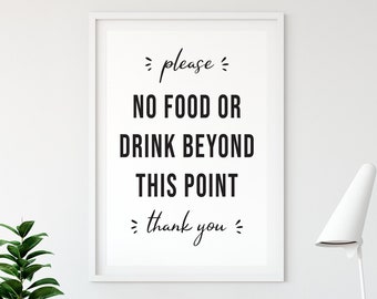 No Food Or Drink Beyond This Point, Printable Wall Art, Entryway Decor, Party Wedding Sign, Please Thank You *DIGITAL DOWNLOAD*