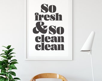 Family Room Print, Washroom Sign, Restroom Poster, Airbnb Printable, Toilet Wall Decor, So Fresh And So Clean Clean Wall Art, Apartment Art
