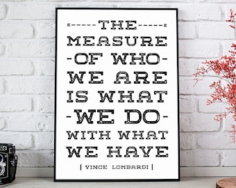 Coach Gift, Mentor Appreciation, Vince Lombardi Quote, Wall Art For Coach, Gym Wall Decor, The Measure Of Who We Are, *INSTANT DOWNLOAD*