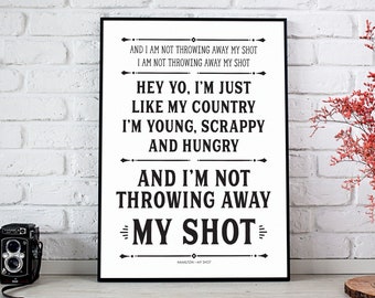 Hamilton My Shot, Hamilton Musical, Alexander Hamilton, Hamilton Decor, Hamilton Gifts, Hamilton the Musical