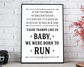 Bruce Springsteen, Born To Run, Bruce Springsteen Print, Bruce Springsteen Poster, Bruce Springsteen Lyrics, Bruce Springsteen Quote