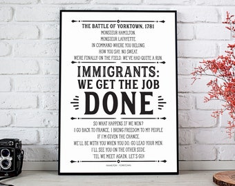 Immigranten We krijgen de klus geklaard, Hamilton Musical, Yorktown, Hamilton Print, Muziektheater, Hamilton Gifts, Hamilton Wall Art