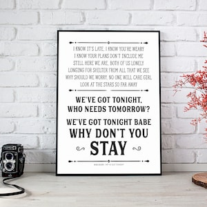 Bob Seger, We&#39;ve Got Tonight, Love Print, Love Sign, Romantic Gifts, Love Song Lyrics, Stay Awhile
