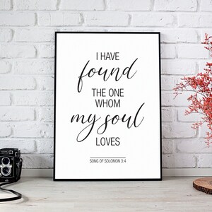 Scripture Wall Art, I Have Found The One Whom My Soul Loves, Song Of Solomon 3:4, Bible Verse Print, Christian Printable Art, Nursery
