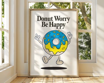 Don't Worry Be Happy Retro Quote Wall Print, Donut Worry Digital Download, Retro Cartoon Character Printable Wall Art Apartment Decor Poster