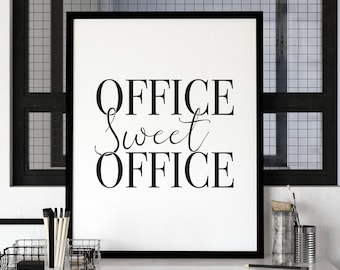 Office Sweet Office, Office Wall Art, Office Prints, Home Office Decor, Home Office Prints, Office Decor