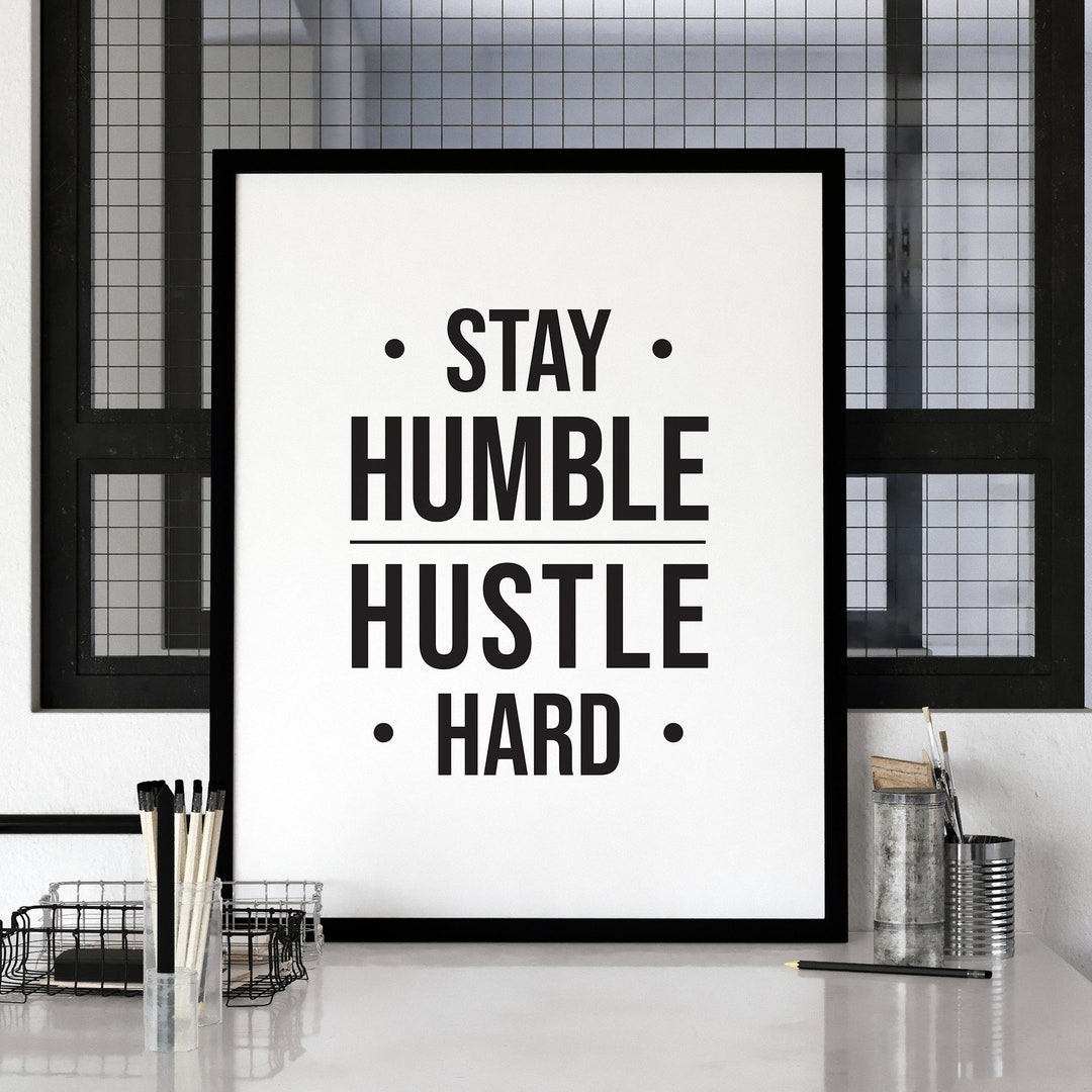 Stay Humble Hustle Hard Printable, Office Wall Art, Work From Home ...