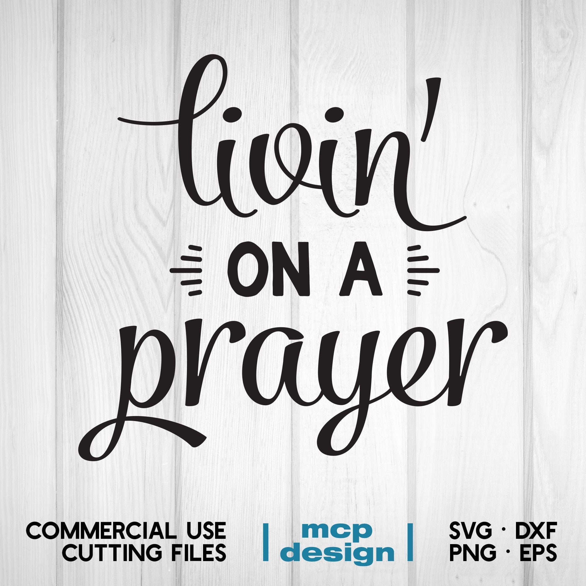 Livin On A Prayer svg Pray Big svg Prayer SVG Faith svg | Etsy