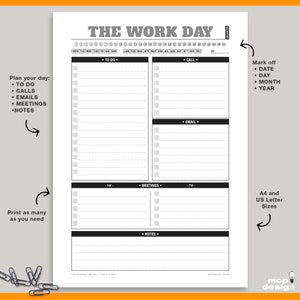May include: A black and white printable daily planner with the title "The Work Day" and sections for "To Do", "Calls", "Emails", "Meetings", and "Notes".