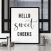 Hello Sweet Cheeks Printable Art Nursery Decor Bathroom - Etsy Australia