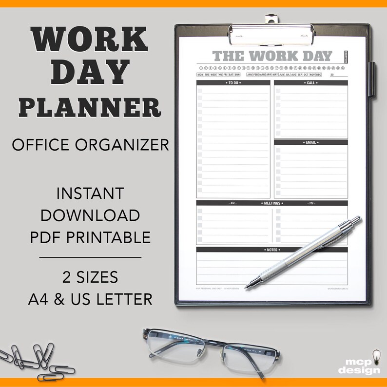 May include: A black and white printable work day planner with sections for to-do, call, email, meetings, and notes. The planner is labeled "The Work Day" and is available in two sizes: A4 and US Letter.