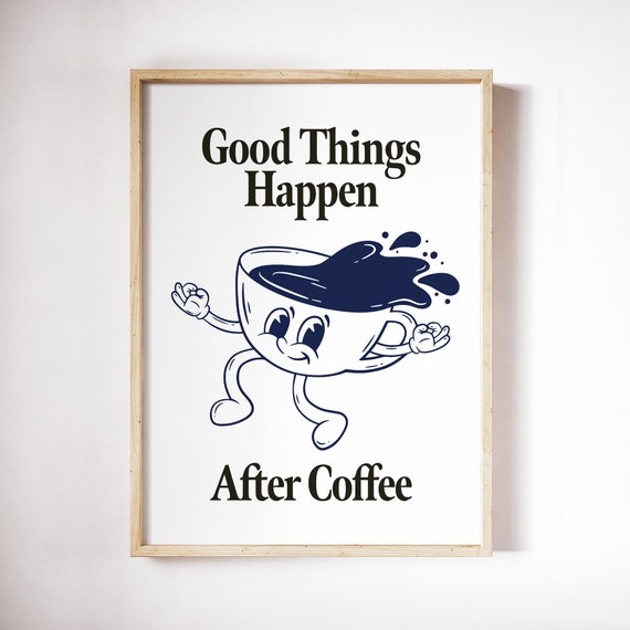 Poster Master Stampa Motivazionale 'Good Things Happen Over Coffee' - Poster Retrò Con Tazza Di Caffè, Stile Preppy Marrone, Decorazione Da Parete Per Cucina O Caffetteria, 28x35 Cm (Senza Cornice) - 2