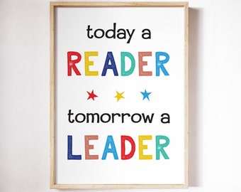 Read Print, Today A Reader Tomorrow A Leader, Quote Playroom Classroom Decor Rainbow Montessori Wall Art, Kids Posters *INSTANT DOWNLOAD*