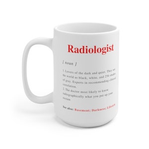Radiologist Definition Mug, Radiology Mug, Gifts for Doctors, Medical Student, Water, Physician gift, X-ray Doc