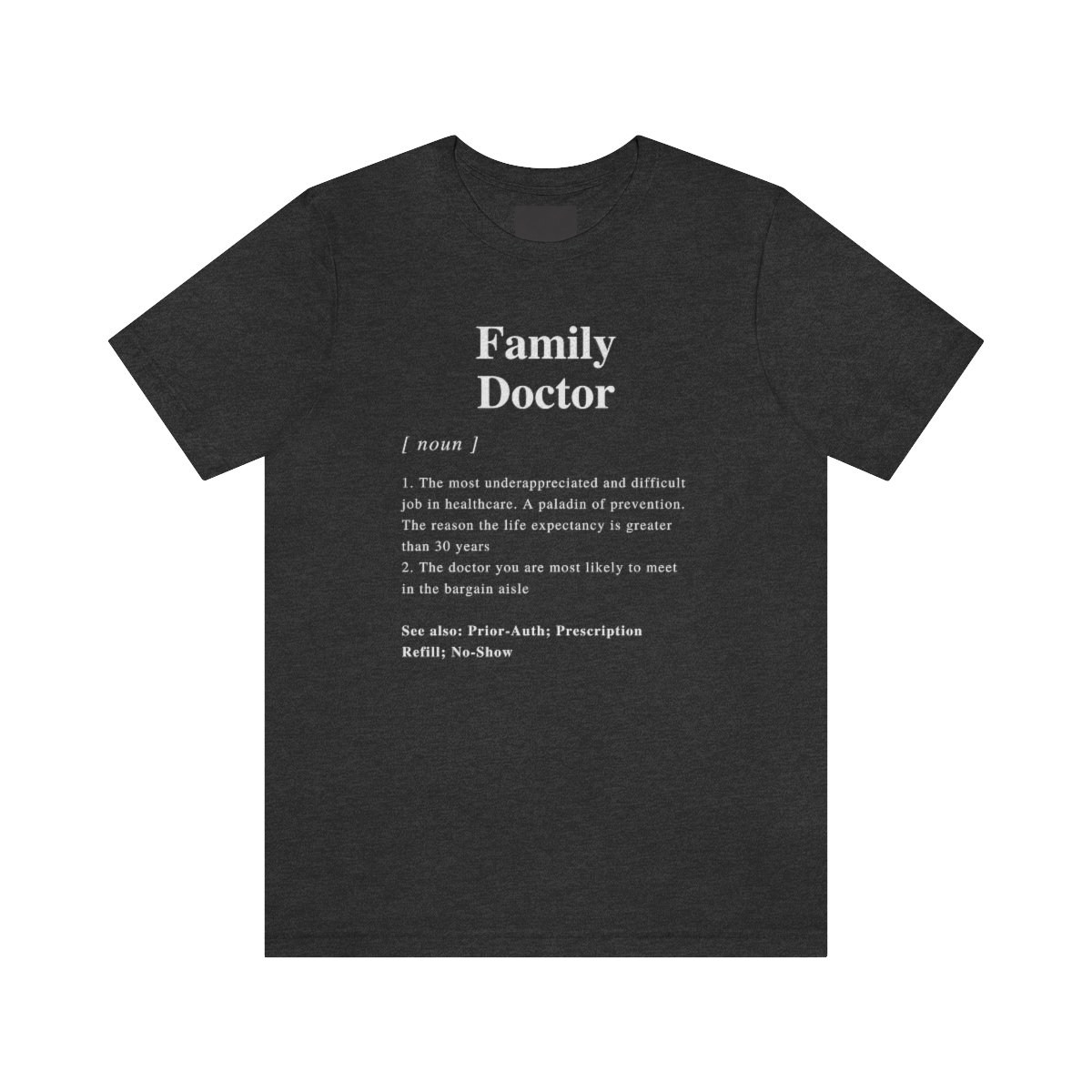 Family Medicine Doctor Definition Unisex T-shirt, Primary Care